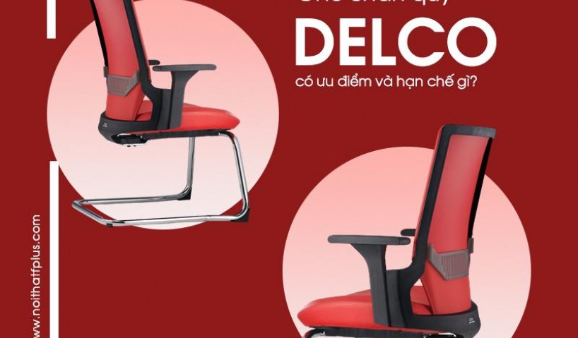 Ưu nhược điểm của ghế chân quỳ DELCO