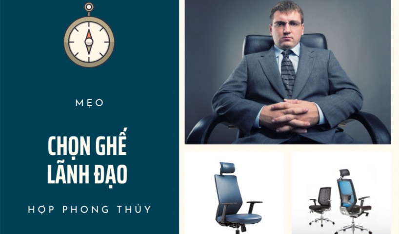 Cách chọn ghế giám đốc hợp phong thủy