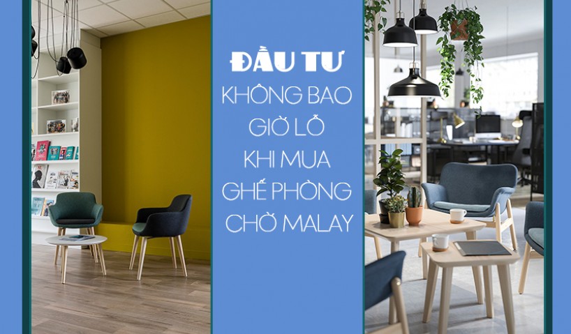 Mua ghế phòng chờ Malaysia - phi vụ đầu tư không bao giờ lỗ